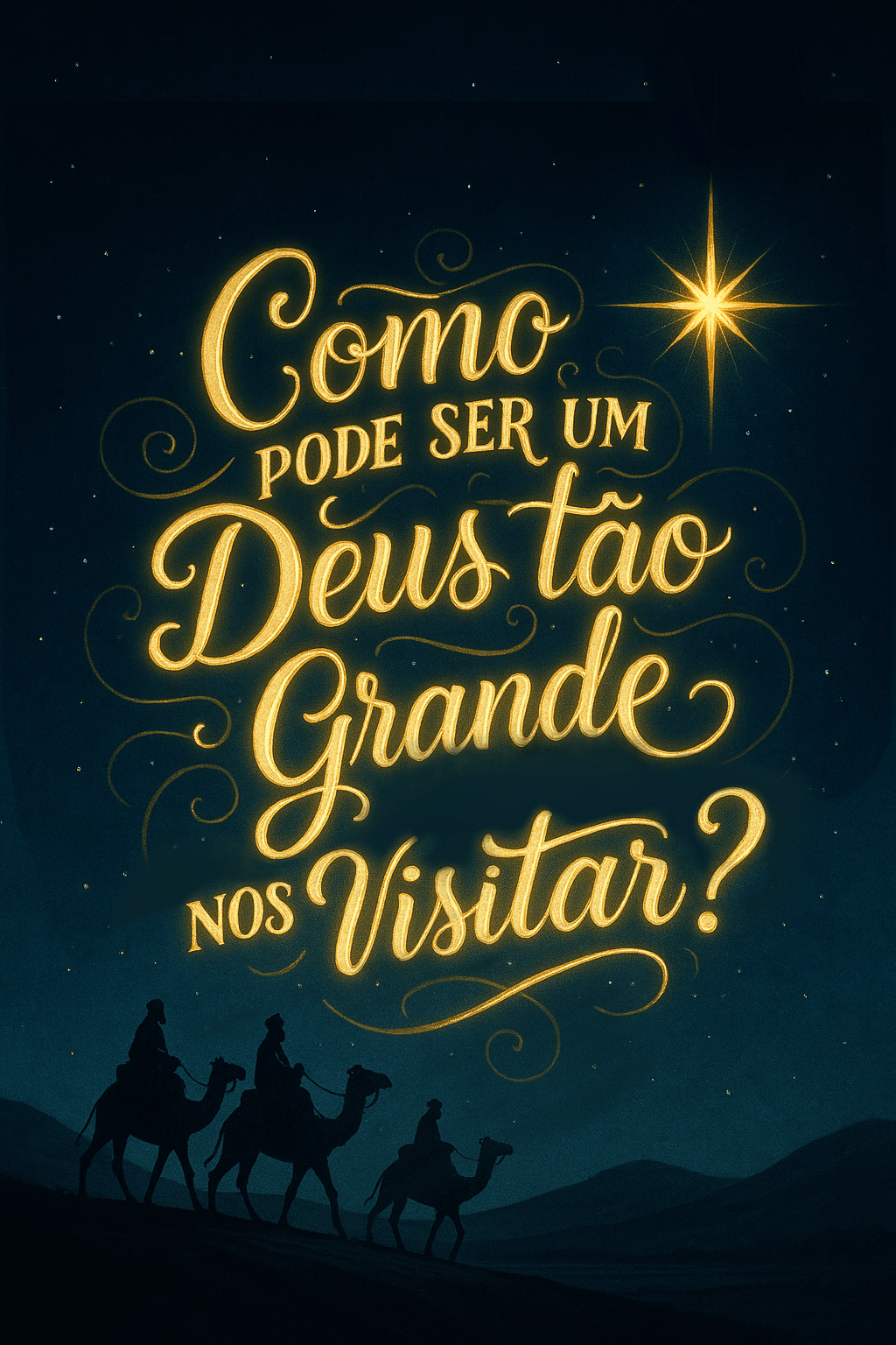 Como pode ser um Deus tão grande como Tu vir nos visitar