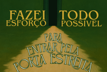 Fazei todo esforco possivel para entrar pela porta estreita. 20250823 104829 0000