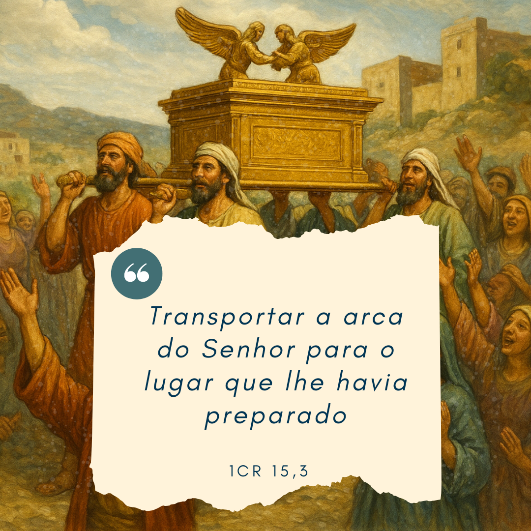 a fim de transportar a arca do Senhor para o lugar que lhe havia preparado 20250813 095508 0000