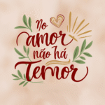 no amor nao ha temor