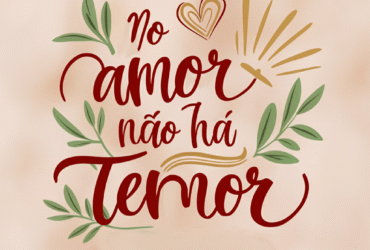 no amor nao ha temor