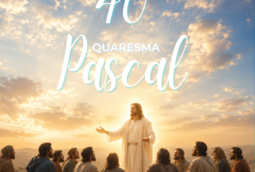 Quaresma Pascal 3 quaresma pascal