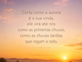 certa como a aurora