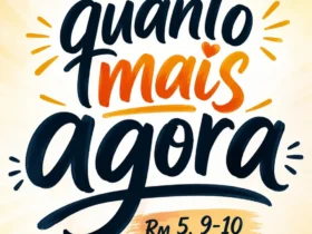 quanto mais agora
