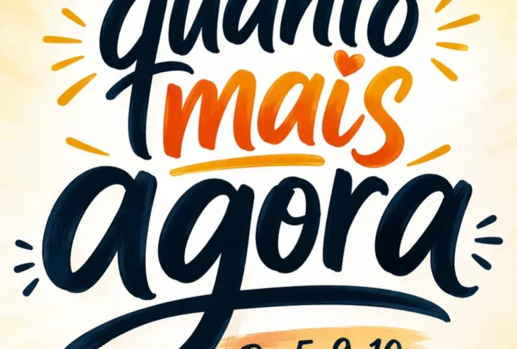 quanto mais agora